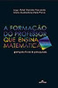 Capa do livro: A Formao do Professor que Ensina Matemtica: perspectivas e pesquisas