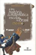 Capa do livro uma histria da matemtica escolar no Brasil