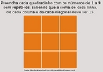 Problema de quadrado mgico 3 X 3. Neste banco est disponvel uma imagem com uma soluo. 